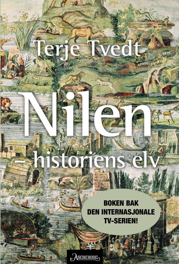 Omslag nilens historie 9788203297182 org 35039435cf69a42a4713e0f7415f031c